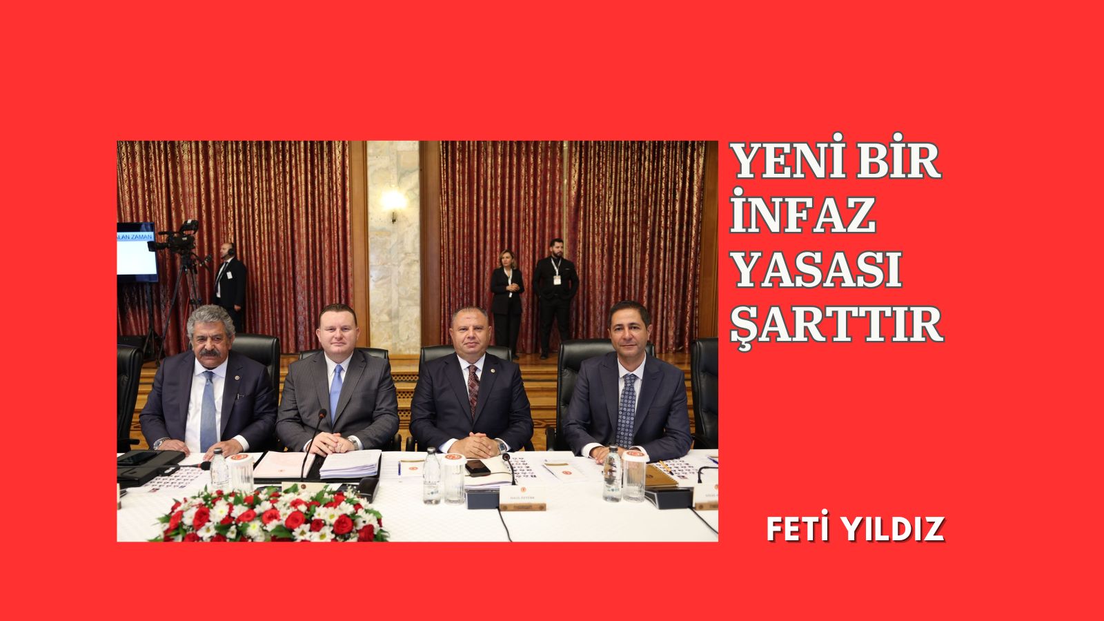 YENİ BİR İNFAZ YASASI ŞARTTIR
