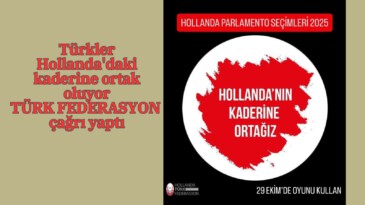 Hollanda Türk Federasyon’dan çağrı: Oyunuzu kullanın!