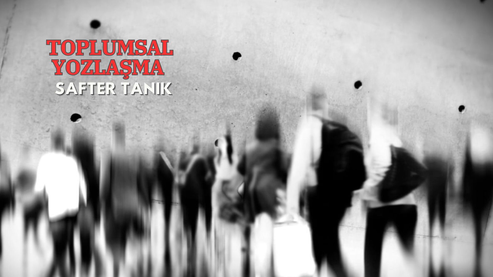 TOPLUMSAL YOZLAŞMA