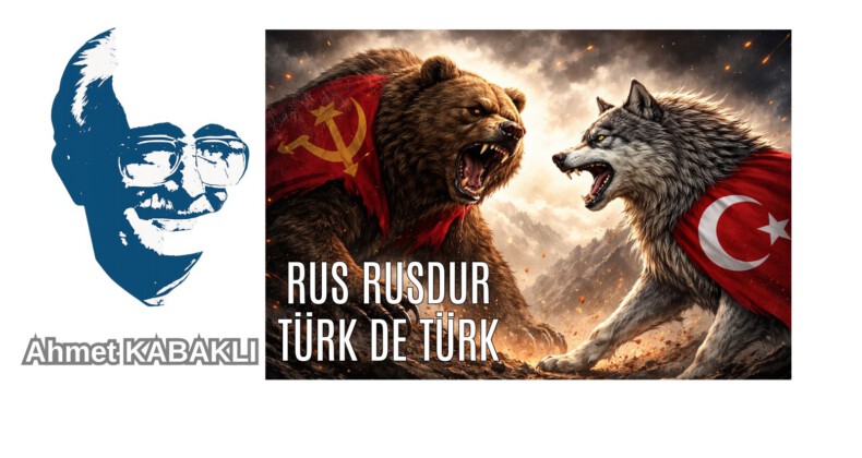 Rus Rusdur Türk de Türk