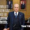MHP Lideri Bahçeli’nin Yeni Yıl Mesajı: Türk milleti hepimizin göz bebeği ve istikbalin mimarıdır.