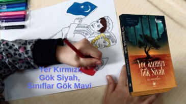 Yer Kırmızı, Gök Siyah, Sınıflar Gök Mavi : Veli ve Öğrencilerle Birlikte Doğu Türkistan Etkinliği