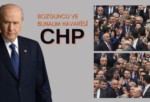 CHP’nin bozguncu ve bunalım havarisi siyasi tavrının Türk devlet ve yönetim hayatına kast etmektedir