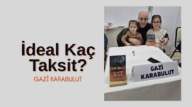 İdeal Kaç Taksit?