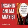 İNSANIN ANLAM ARAYIŞI