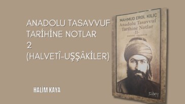 ANADOLU TASAVVUF TARİHİNE NOTLAR 2 (Halvetî-Uşşâkiler)