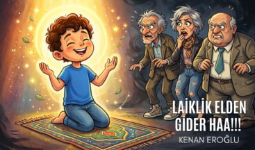 Laiklik Elden Gider Haa!!!