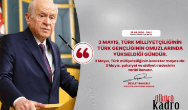 3 Mayıs, Türk milliyetçiliğinin karakter mayasıdır.