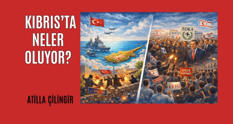 KIBRIS’TA NELER OLUYOR?