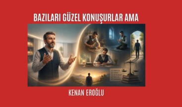 Bazıları Güzel Konuşurlar Ama