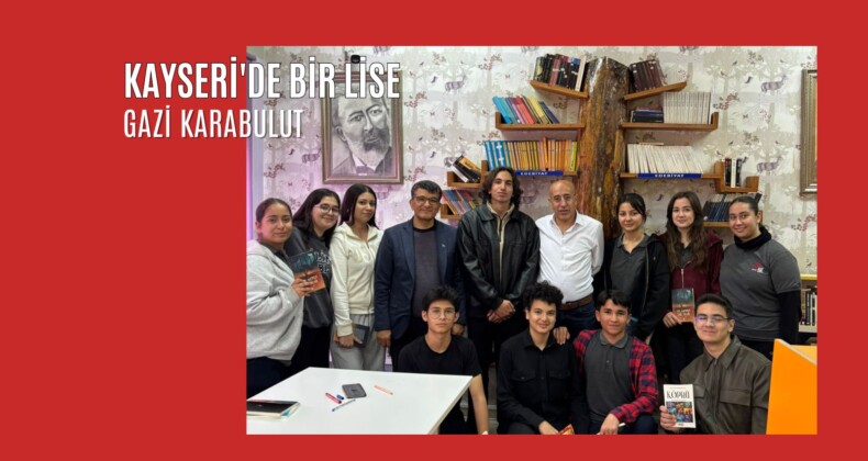 Kayseri’de Bir Lise