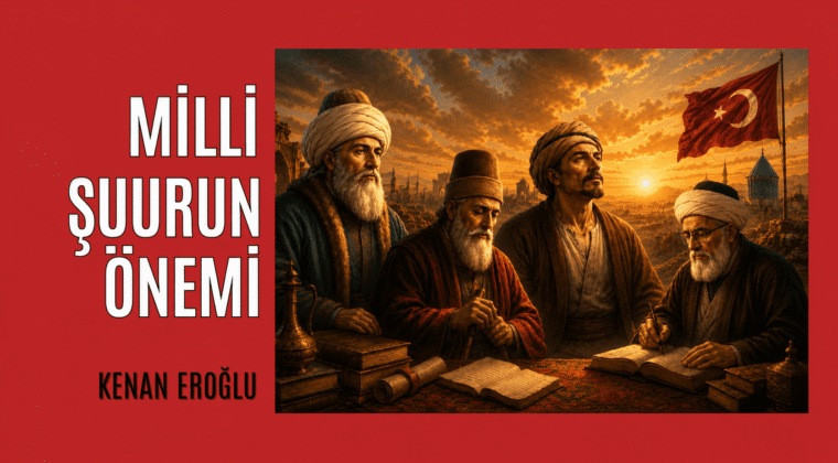 Milli Şuurun Önemi