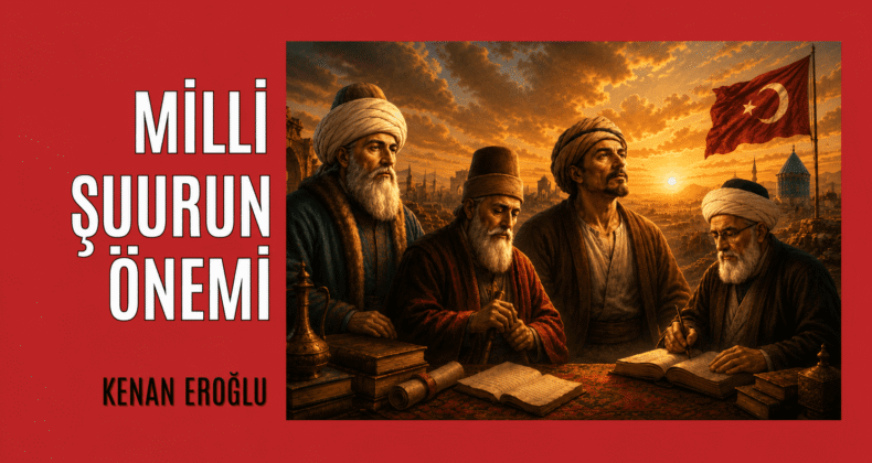 Milli Şuurun Önemi