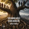 Toplumda Millî Şuur Eksikliği: