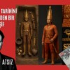 Eski Türk Tarihini Altüst Eden Bir Keşif – ATSIZ
