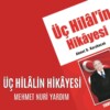 ÜÇ HİLÂLİN HİKÂYESİ