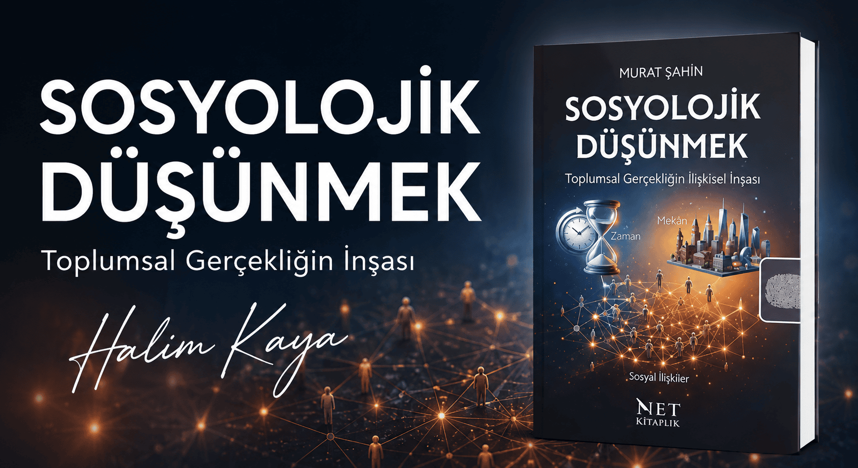 SOSYOLOJİK DÜŞÜNMEK Toplumsal Gerçekliğin İnşası