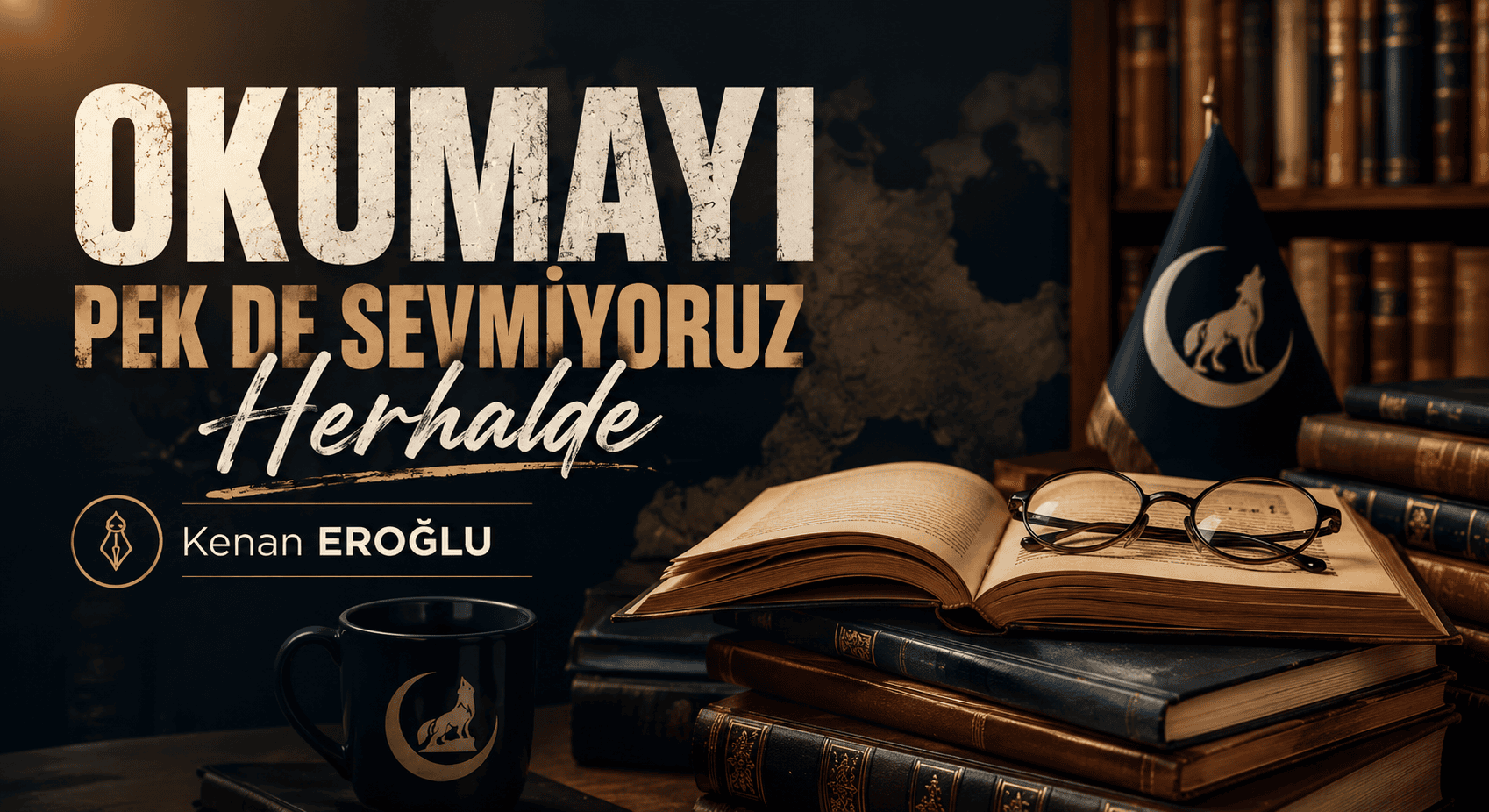 Okumayı Pek de Sevmiyoruz Herhalde