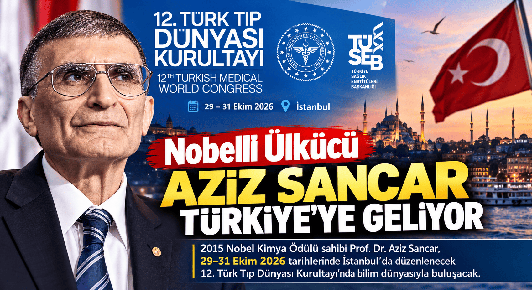 Nobelli Ülkücü Aziz Sancar Türkiye’ye Geliyor