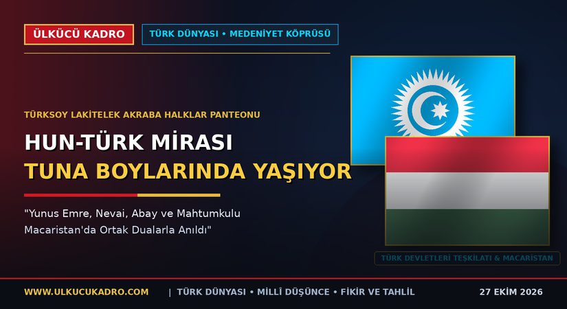 Hun-Türk Mirası Tuna Boylarında Yaşıyor
