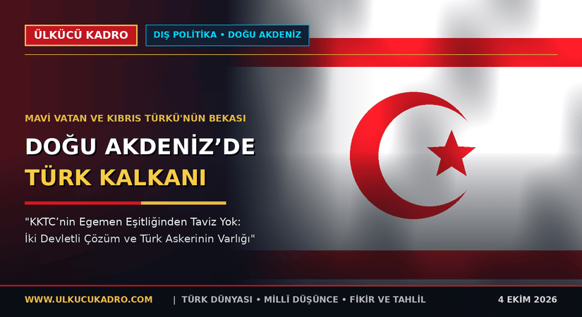 Doğu Akdeniz’de Türk Kalkanı: KKTC’nin Egemenliğinden Taviz Yok