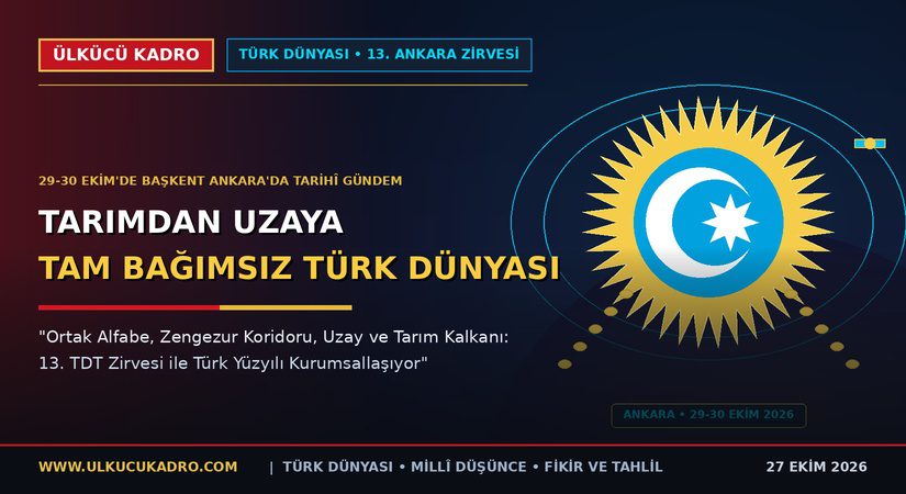 Tarımdan Uzaya Tam Bağımsızlık: 13. TDT Ankara Zirvesi’nin Tarihî Gündemi
